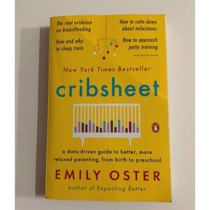 Cribsheet (The Parentdata) by Emily Oster